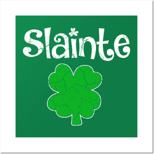 Slainte "Cheers Good Health" from Ireland Posters and Art